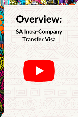Overview: South Africa’s Intra-Company Transfer Visa